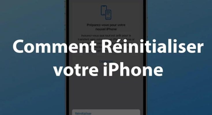 solutions pour réinitialiser votre iPhone